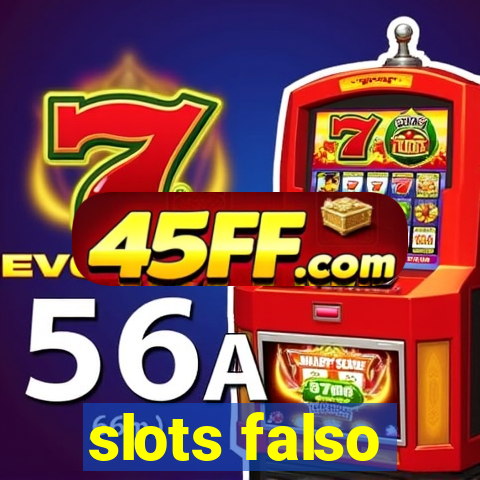 slots falso